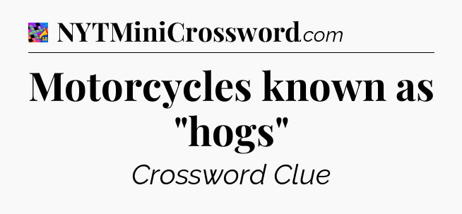 Motorcycles known as 