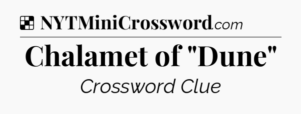 Solution: Chalamet of 