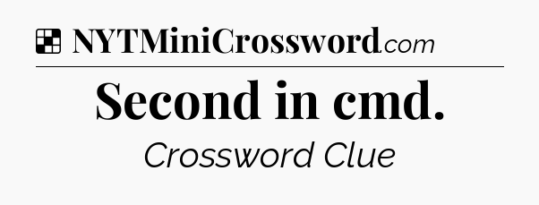 Solution: Second in cmd - NYT Crossword