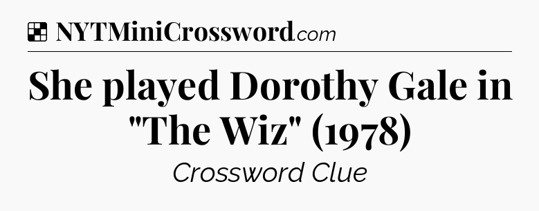 Solution: She played Dorothy Gale in 