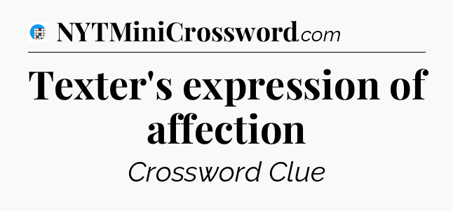 Texter's expression of affection Crossword Clue