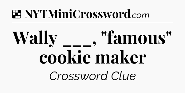 Solution: Wally ___, 