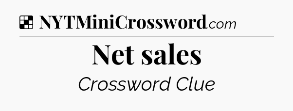 Solution: Net sales - NYT Crossword