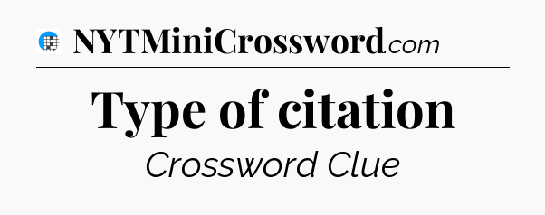 Type of citation Crossword Clue