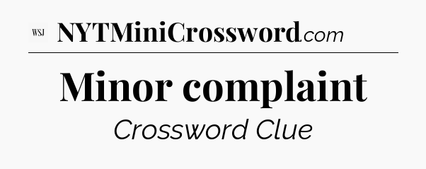 Minor complaint - WSJ Crossword
