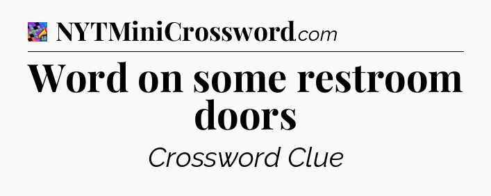 Word on some restroom doors Crossword Clue