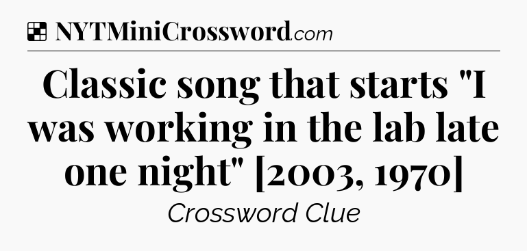 Solution: Classic song that starts 