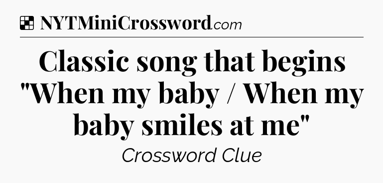 Solution: Classic song that begins 