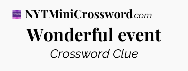 Wonderful event - Thomas Joseph Crossword