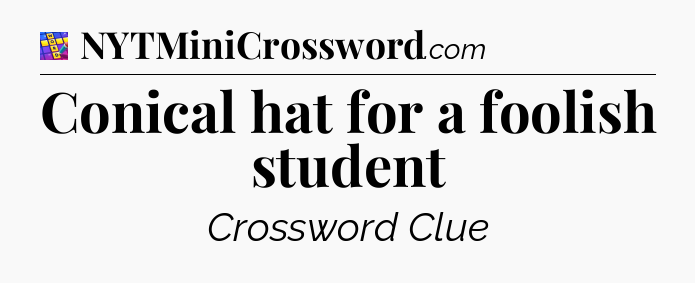 Conical hat for a foolish student Codycross