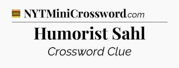 Humorist Sahl - Eugene Sheffer Crossword