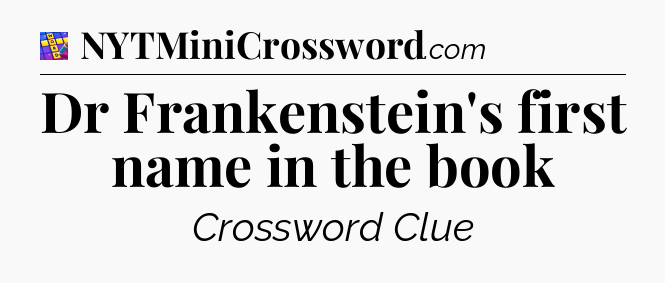 Dr Frankenstein's first name in the book Codycross