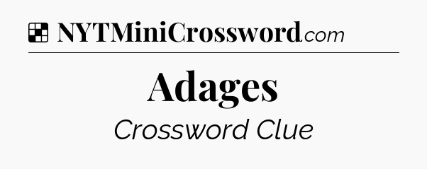 Solution: Adages - NYT Crossword