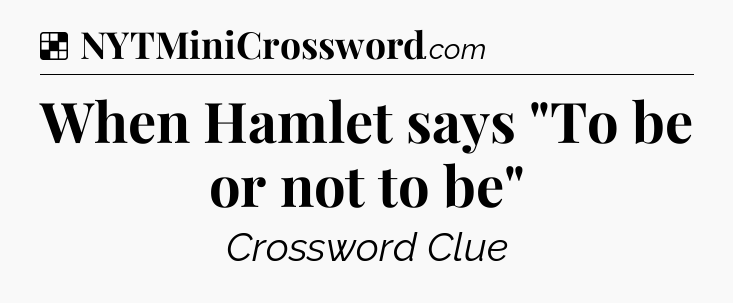 Solution: When Hamlet says 