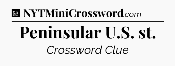 Peninsular U.S. st - LA Times Crossword