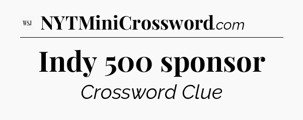 Indy 500 sponsor - WSJ Crossword