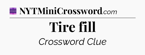 Tire fill - Thomas Joseph Crossword