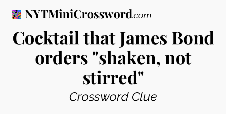 Cocktail that James Bond orders 