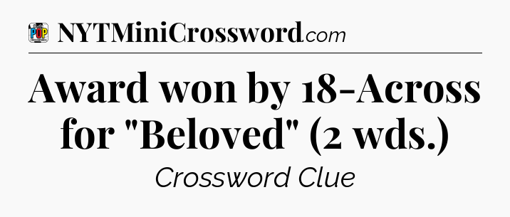 Award won by 18-Across for 