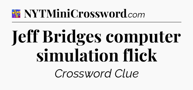 Jeff Bridges computer simulation flick Codycross