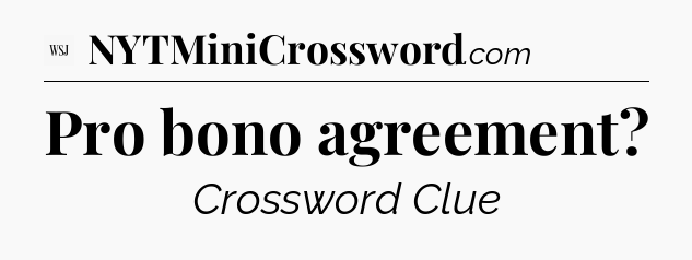 Pro bono agreement - WSJ Crossword