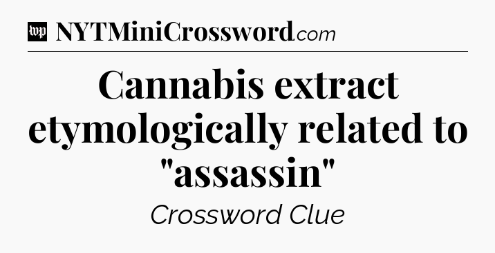 Cannabis extract etymologically related to 