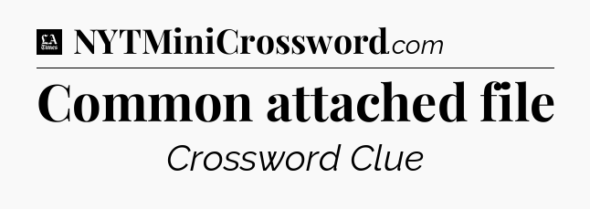 Common attached file - LA Times Crossword