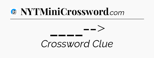 ____--> Crossword Clue