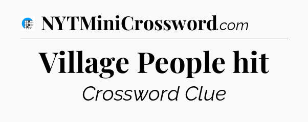 Village People hit Crossword Clue