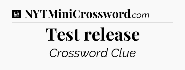 Test release - LA Times Crossword