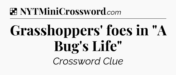 Solution: Grasshoppers' foes in 