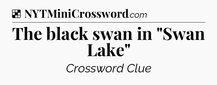 Solution: The black swan in 