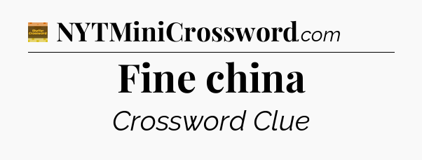 Fine china - Eugene Sheffer Crossword