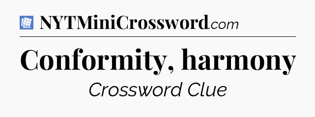 Conformity, harmony Puzzle Page Crossword Clue