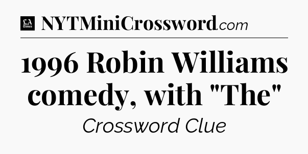 1996 Robin Williams comedy, with 