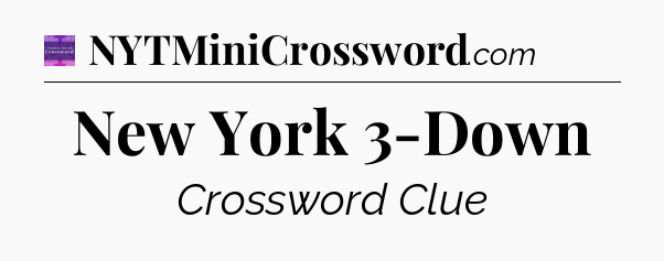 New York 3-Down - Thomas Joseph Crossword