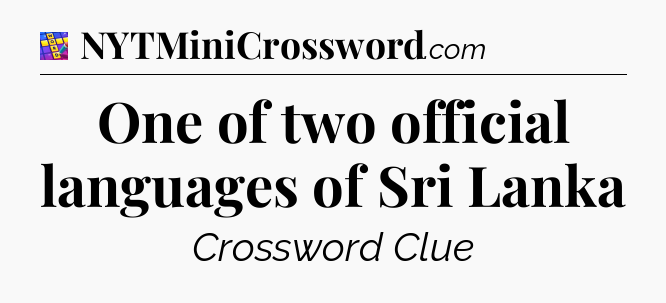 One of two official languages of Sri Lanka Codycross