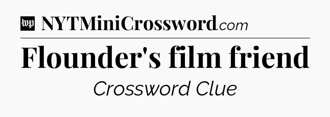 Flounder's film friend Crossword Clue