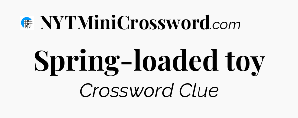 Spring-loaded toy Crossword Clue