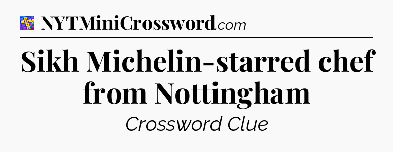 Sikh Michelin-starred chef from Nottingham Codycross