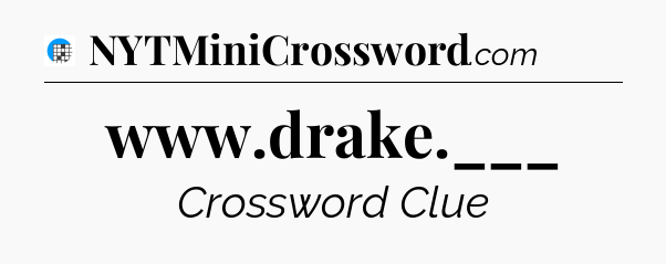 www.drake.___ Crossword Clue
