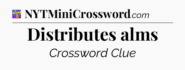 Distributes alms Codycross