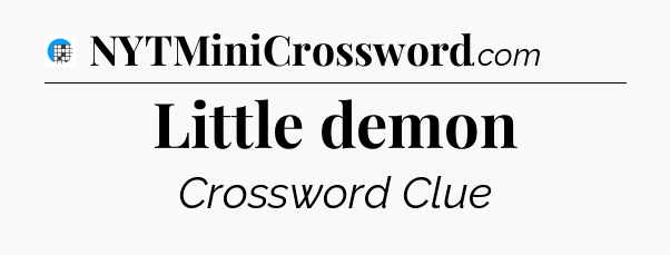 Little demon Crossword Clue