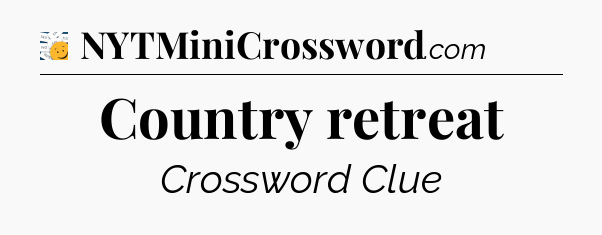 Country retreat - 7 Little Words