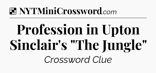 Solution: Profession in Upton Sinclair's 
