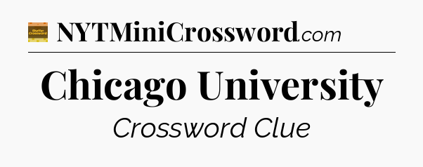 Chicago University - Eugene Sheffer Crossword