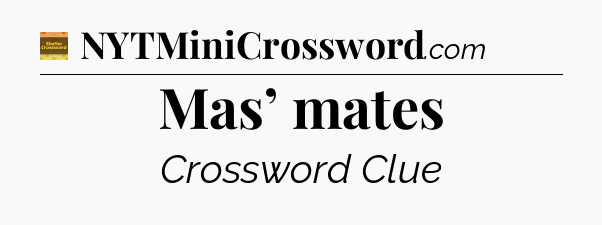 Mas’ mates - Eugene Sheffer Crossword