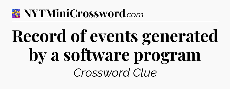 Record of events generated by a software program Codycross
