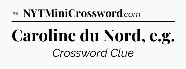 Caroline du Nord, e.g - WSJ Crossword
