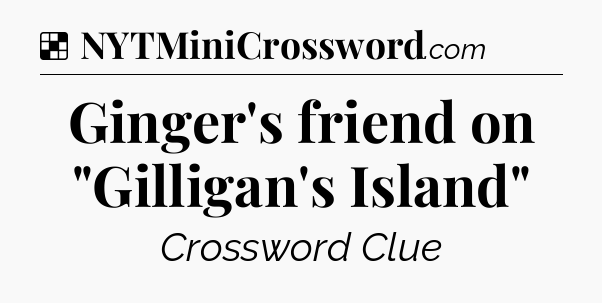 Solution: Ginger's friend on 